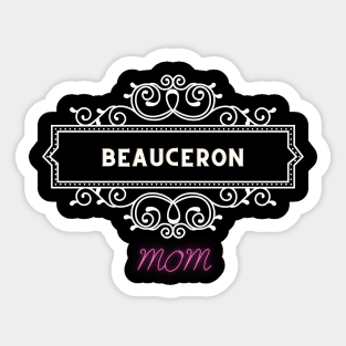 Dog Moms - Beauceron Sticker